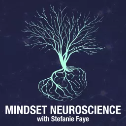 Mindset Neuroscience Podcast artwork