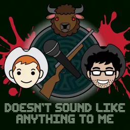 Doesn't Sound like Anything to Me: A Westworld Recap Podcast artwork