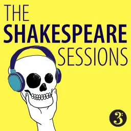 The Shakespeare Sessions Podcast artwork