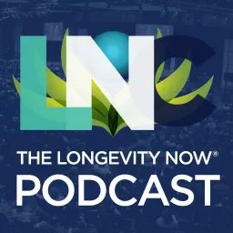 The Longevity Now Podcast