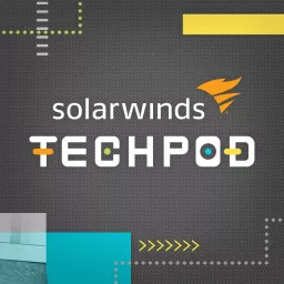 SolarWinds TechPod Podcast artwork