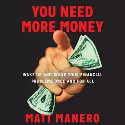 You Need More Money Podcast artwork