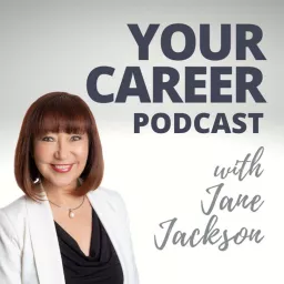 Your Career Podcast with Jane Jackson artwork
