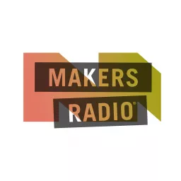 MakersRadio Podcast artwork