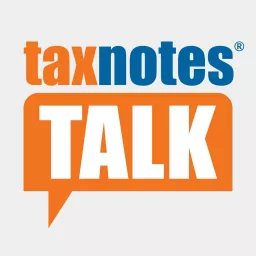 Tax Notes Talk Podcast artwork