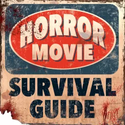 Horror Movie Survival Guide Podcast artwork