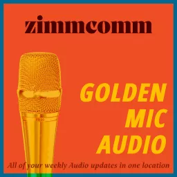 ZimmComm Golden Mic Audio Podcast artwork