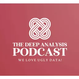 We Love Ugly Data! The Deep Analysis Podcast artwork