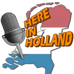 Here in Holland Podcast artwork