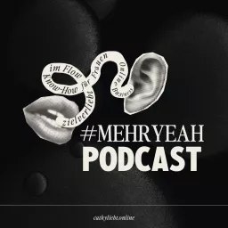 #mehrYeah Podcast by Cathy artwork