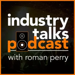 Industry Talks Podcast artwork
