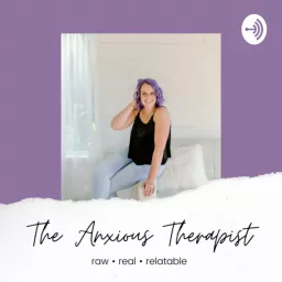 The Anxious Therapist Podcast artwork