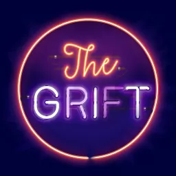 The Grift Podcast artwork