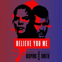 Believe You Me with Michael Bisping Podcast artwork
