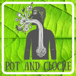 Pot and Cloche Garden Podcasts artwork