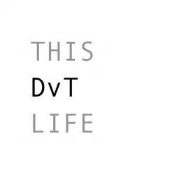 This DvT Life Podcast artwork