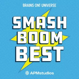 Smash Boom Best: A funny, smart debate show for kids and family Podcast artwork