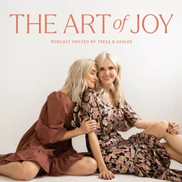 The Art of Joy Podcast artwork