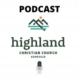 Highland Christian Church Podcast artwork