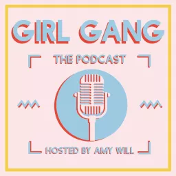 Girl Gang the Podcast artwork