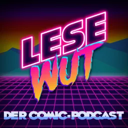 Lesewut | Der Comic-Podcast