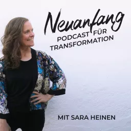 Neuanfang – Der Podcast für Transformation