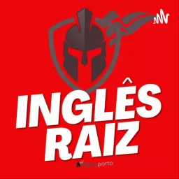 Inglês Raiz com Fúlvio Porto Podcast artwork