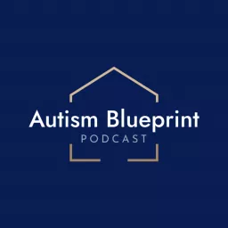 Autism Blueprint Podcast artwork
