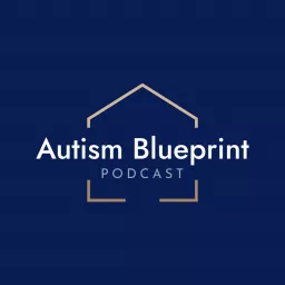 Autism Blueprint Podcast