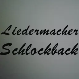 Liedermacher Schlockback Podcast artwork