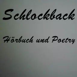 Schlockback Hörbuch und Poetry