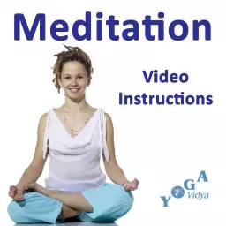 Meditation Instruction Videos - for Inner Peace and Higher Consciousness Podcast artwork