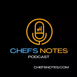 The Chef's Notes Podcast artwork