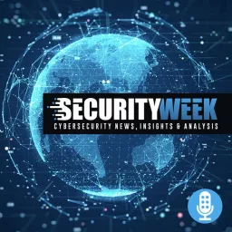 SecurityWeek Podcast