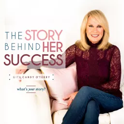 The Story Behind Her Success Podcast artwork