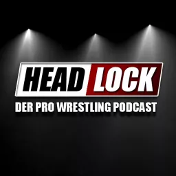 HEADLOCK - Der Pro Wrestling Podcast artwork