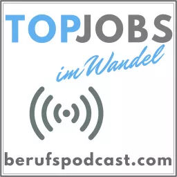 TopJobs im Wandel - DER Berufspodcast mit Christoph Stelzhammer artwork