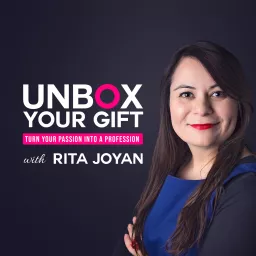 Unbox Your Gift: Passion to Profession Podcast artwork