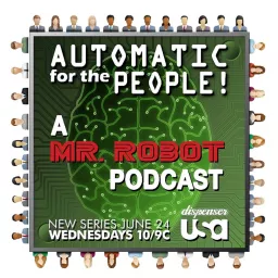 Automatic for the People: A Mr. Robot Podcast artwork