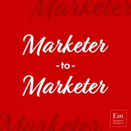 Marketer-to-Marketer - #M2M Podcast artwork