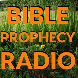 BIBLE PROPHECY RADIO Podcast artwork