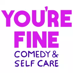 You're Fine! Podcast artwork
