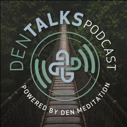 DENtalks powered by DEN Meditation Podcast artwork