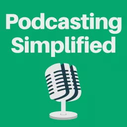 Podcasting Simplified artwork