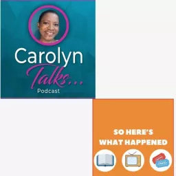 Carolyn Talks Podcast