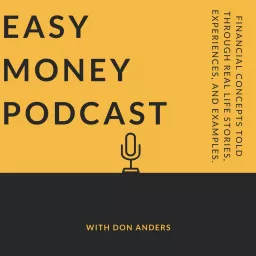 Easy Money Podcast with Don Anders artwork