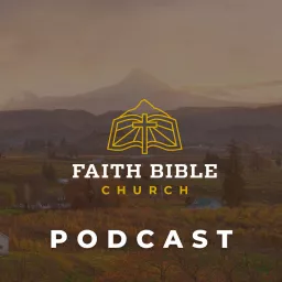 Faith Bible Church | Hood River, Oregon