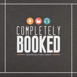 Completely Booked - Official Podcast of the Jacksonville Public Library