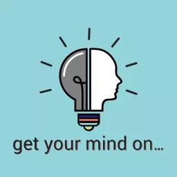 Get Your Mind On Podcast artwork