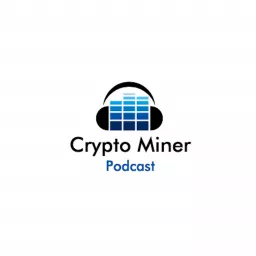 The Crypto Miner Podcast artwork
